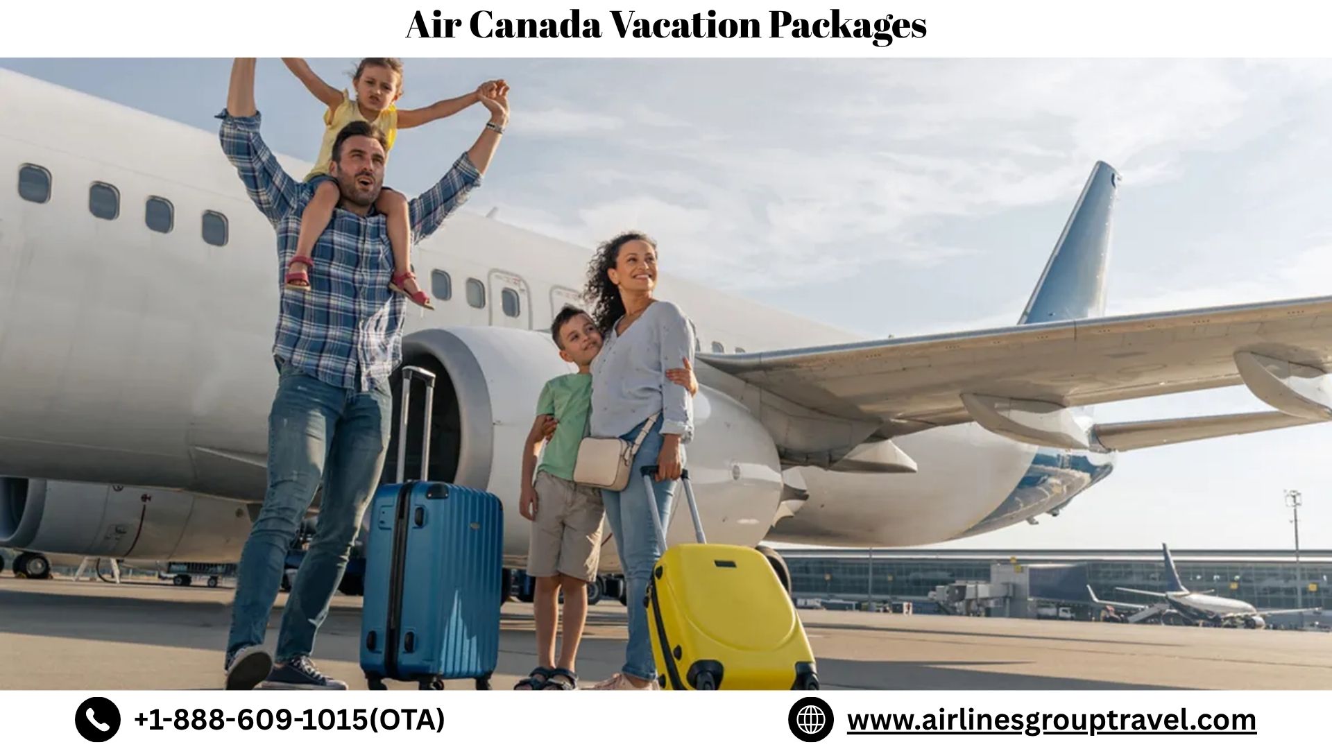  Are Air Canada Vacation Packages Worth It?