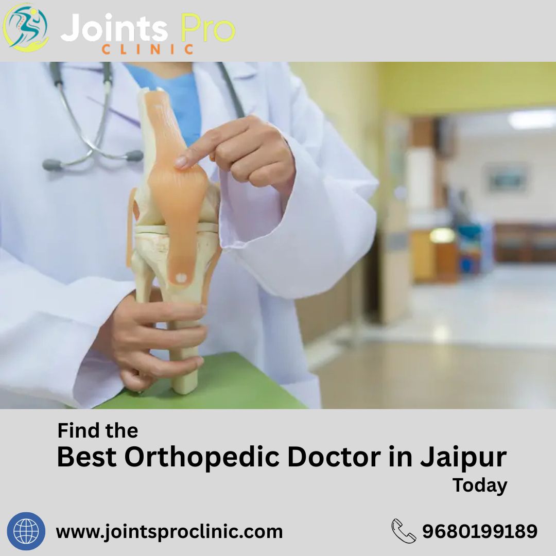  Find the Best Orthopedic Doctor in Jaipur Today