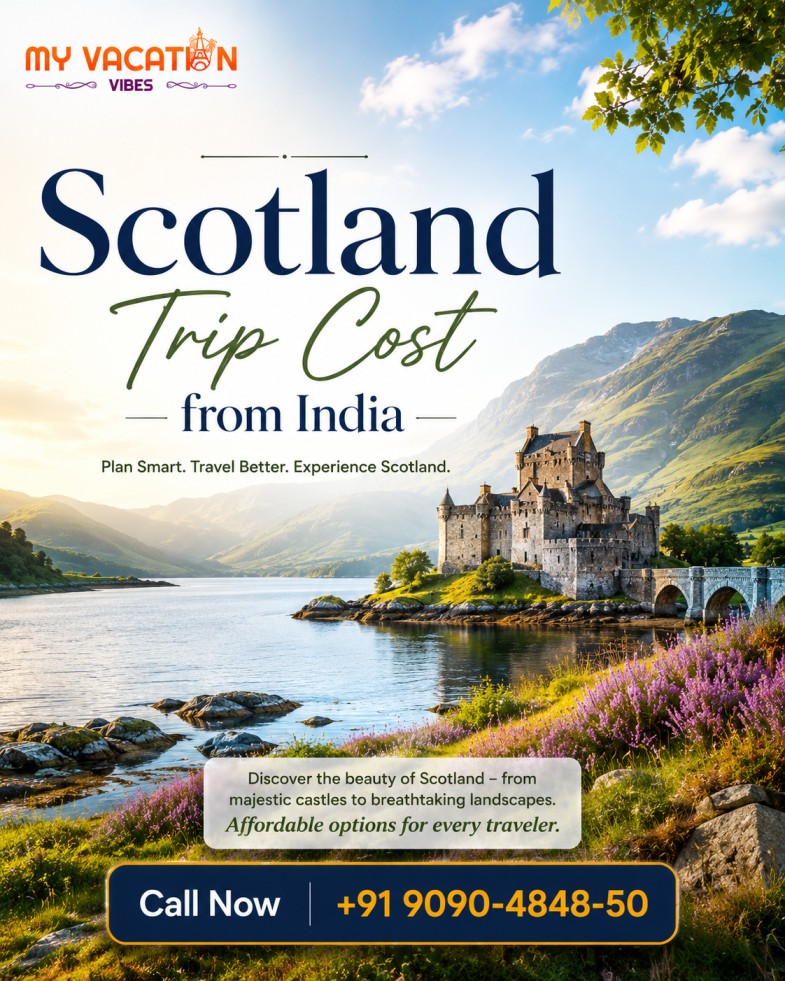 Plan Your Scotland Trip Cost from India Today +91 9090-4848-50