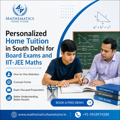  Personalized Home Tuition in South Delhi for Board Exams and IIT-JEE Maths