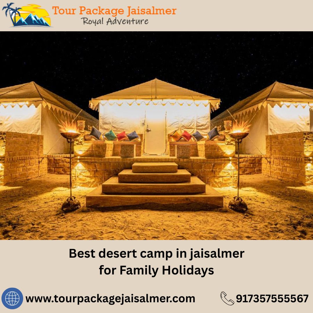  Best desert camp in jaisalmer for Family Holidays