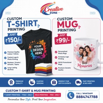  Mug Printing Rs. 99/-  | Custom T-Shirt printing Rs. 50/- only | Contact  Creative Zone | 563