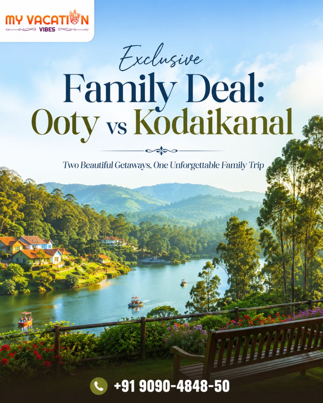  Exclusive Family Deal: Ooty vs Kodaikanal +91 9090-4848-50