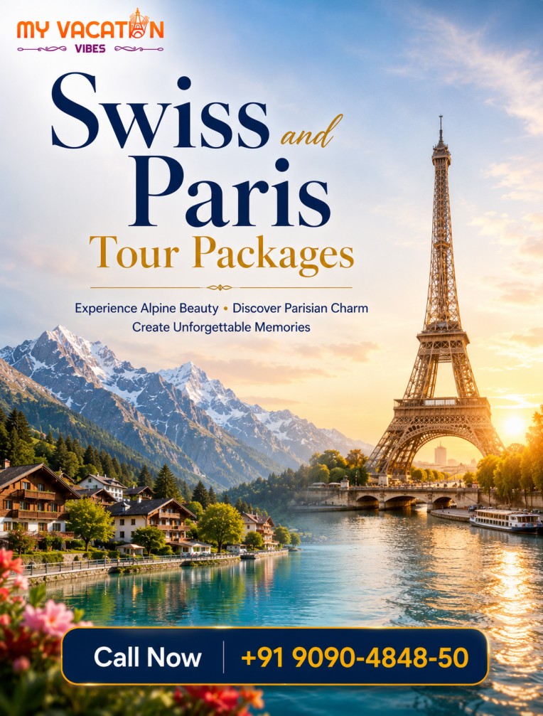  Exclusive Deals on Swiss and Paris Tour Packages +91 9090-4848-50