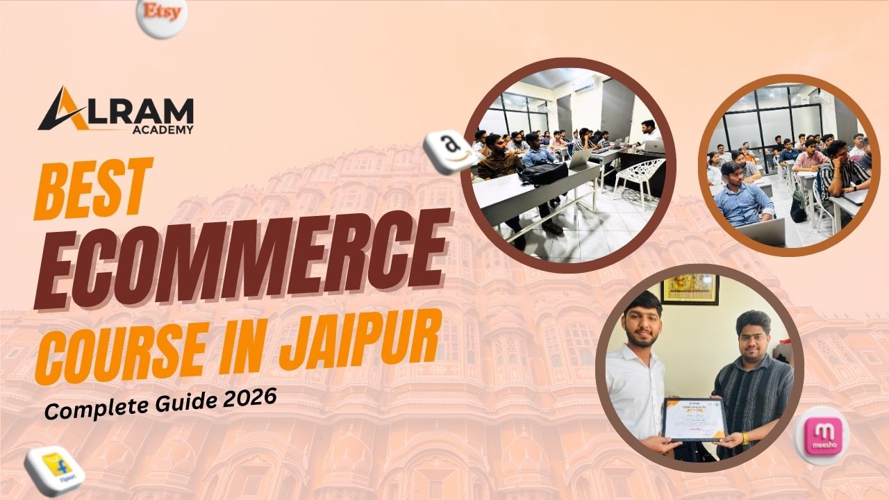  Alram Academy - Best ecommerce course in Jaipur