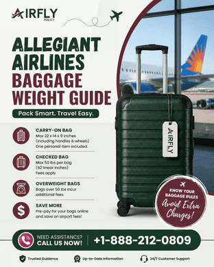  Allegiant Airlines Baggage Weight Limit Guide +1-888-212-0809