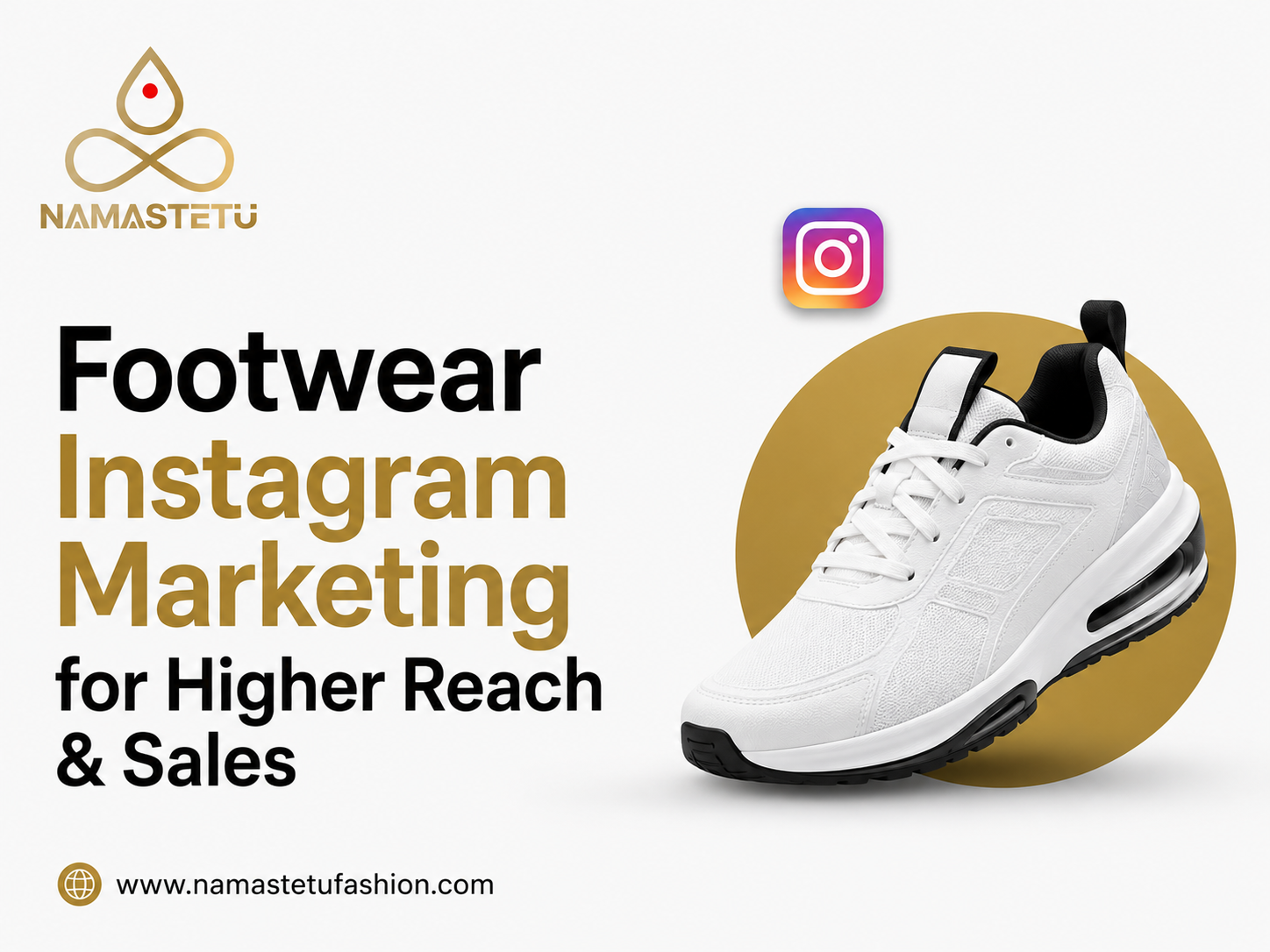  Footwear Instagram Marketing for Higher Reach & Sales