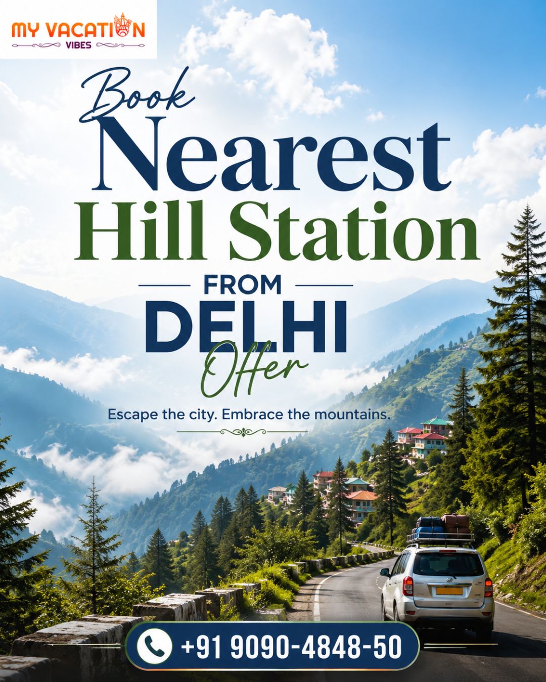  Book Nearest Hill Station from Delhi Offer +91 9090-4848-50