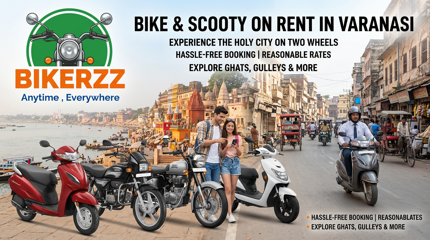  Bike and Scooty on Rent in Varanasi | Affordable Daily & Monthly Rentals