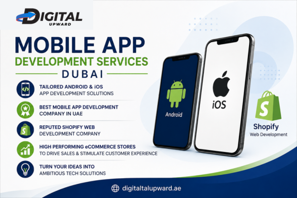  Android & iOS Mobile App Development Services in UAE| Digital Upward