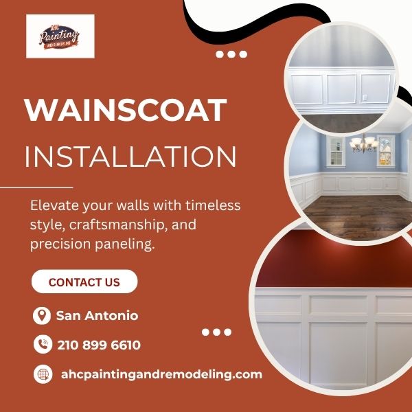  Wainscoat Installation in San Antonio