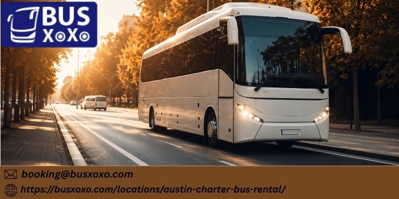  Book Austin Charter Bus Rental – Affordable Group Transportation & Free Quote