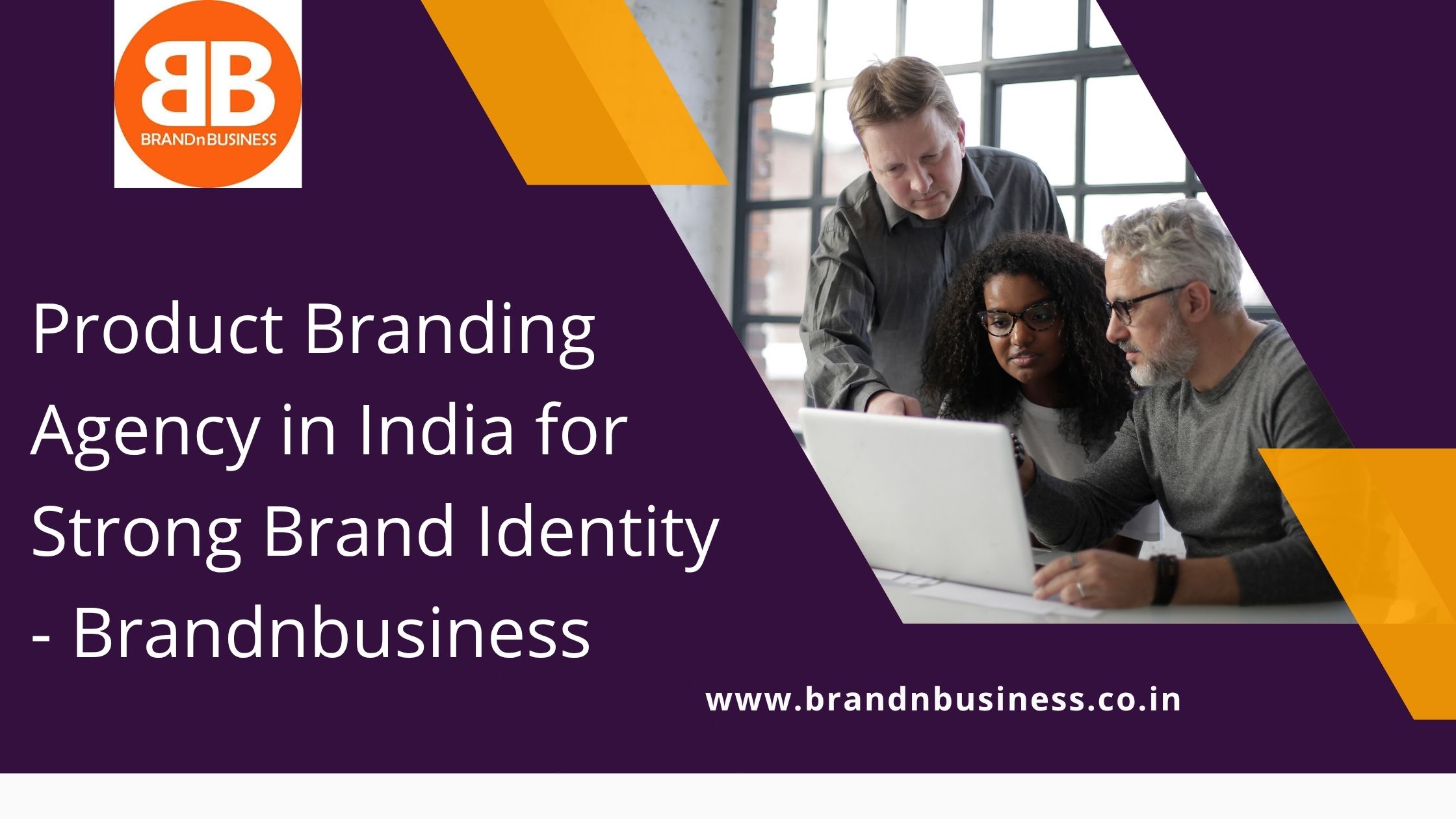  Product Branding Agency in India for Strong Brand Identity - Brandnbusiness