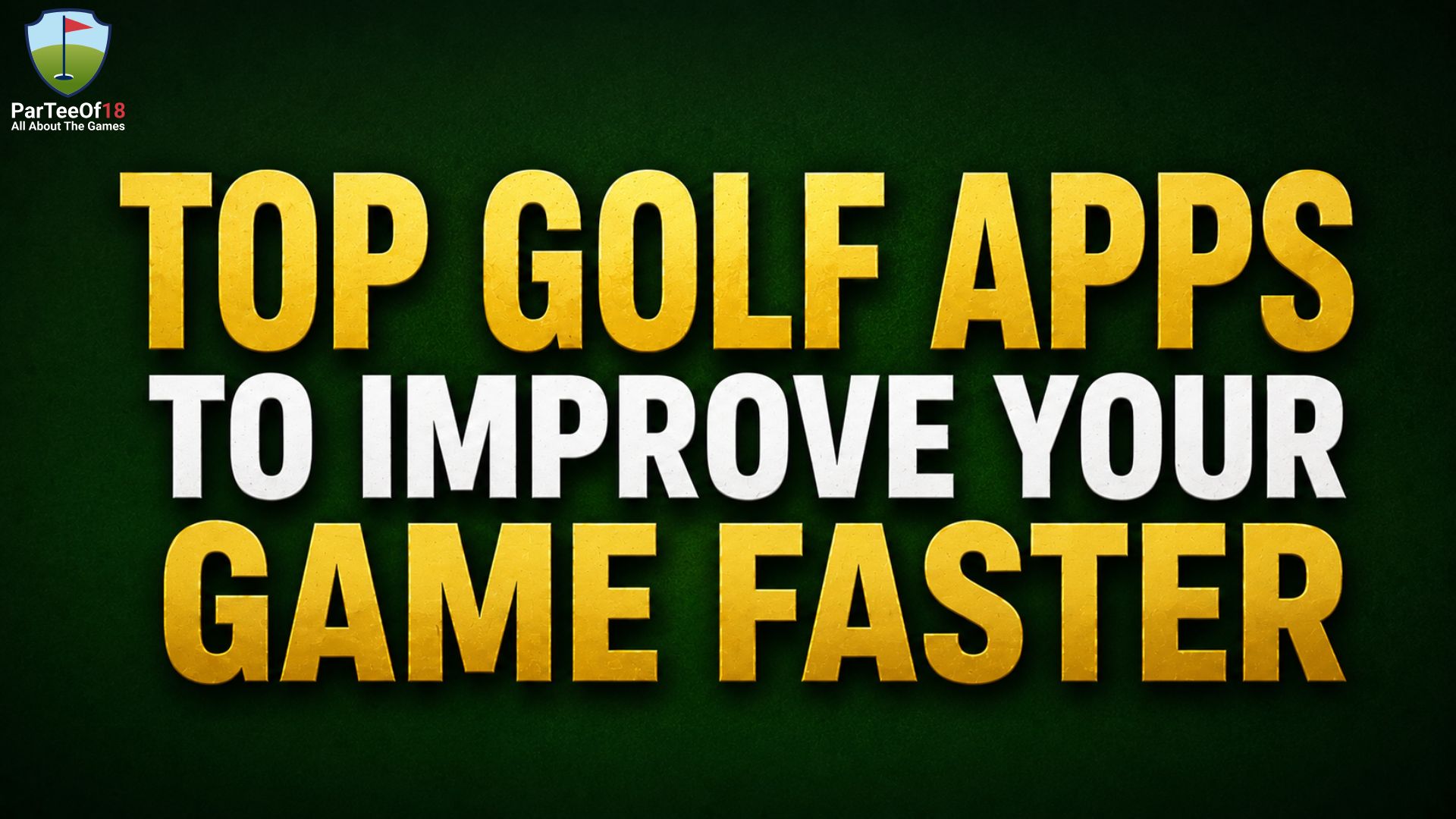  Top Golf Apps to Improve Your Game Faster