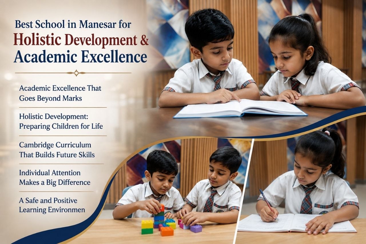  Best School in Manesar for Holistic Development & Academic Excellence