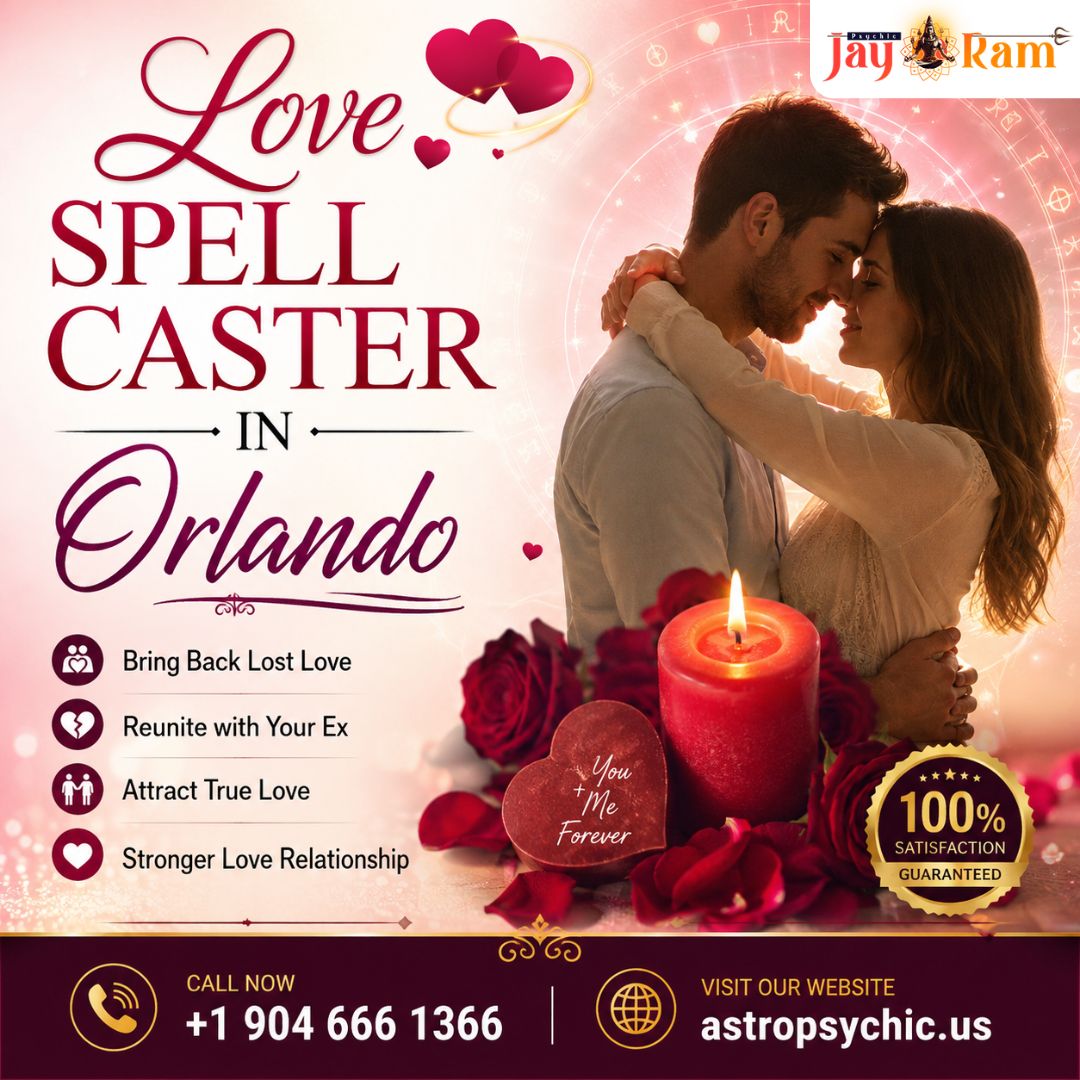  Trusted Love Spell Caster in Orlando - Psychic Jayram