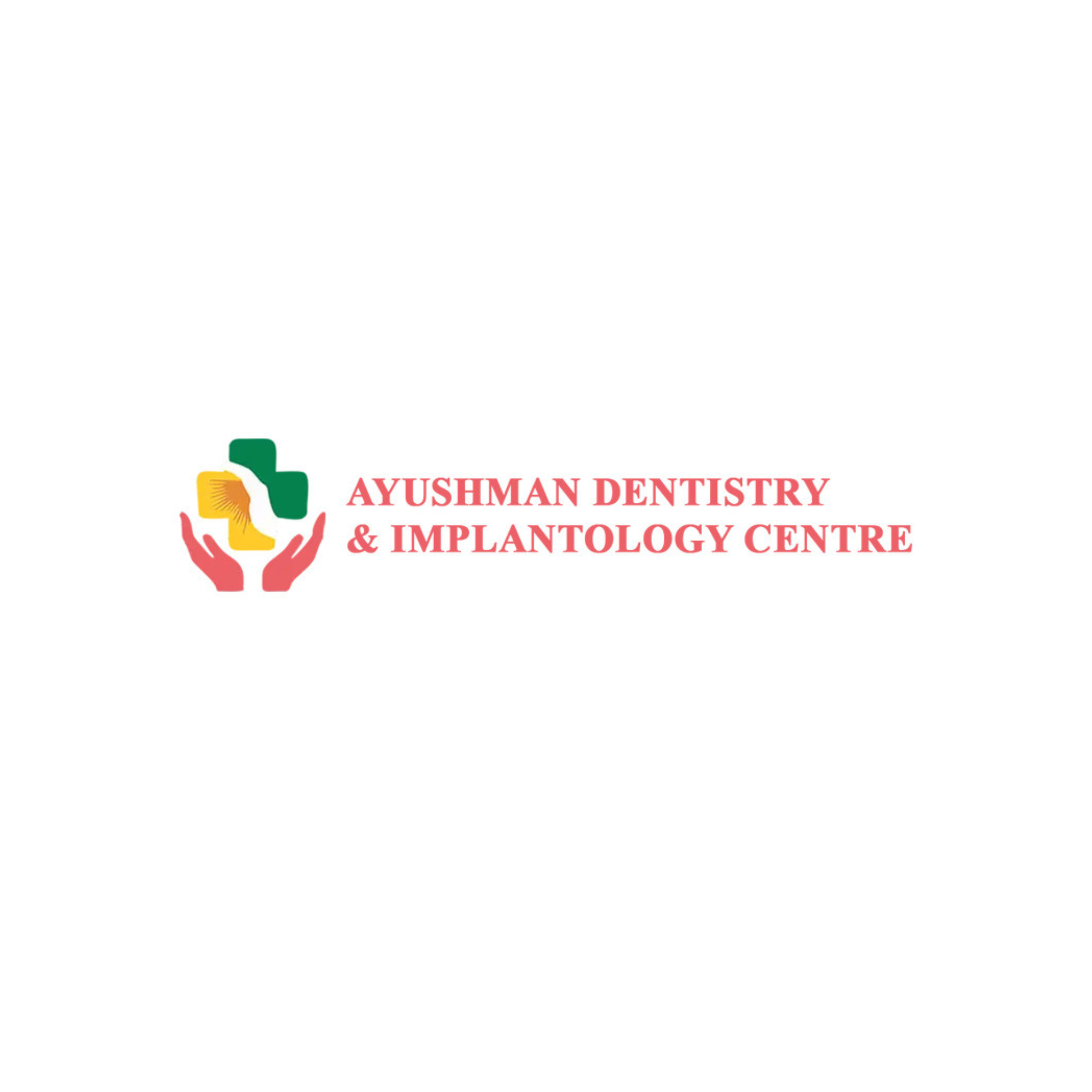  Ayushman Dentistry & Implantology Centre