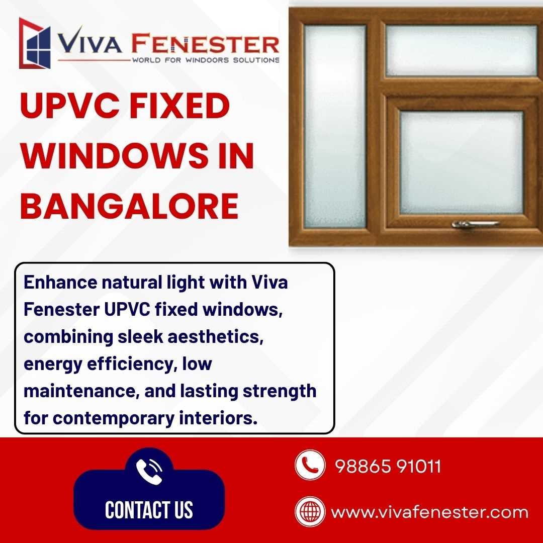  Upvc Fixed Windows in Bangalore , Weather Resistant Upvc Windows in Bangalore