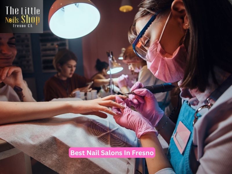  Important Features of the Best Nail Salons in Fresno