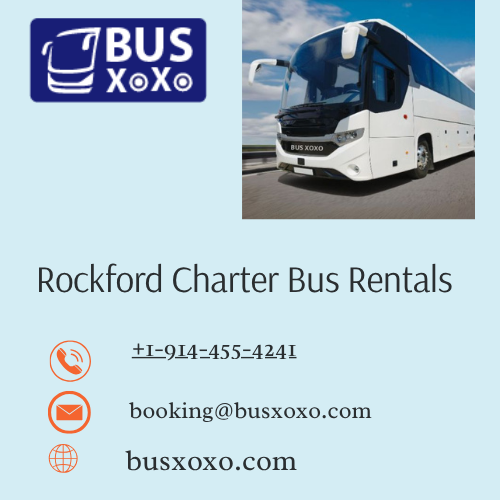  Rockford Charter Bus Rental—Affordable Group Transportation