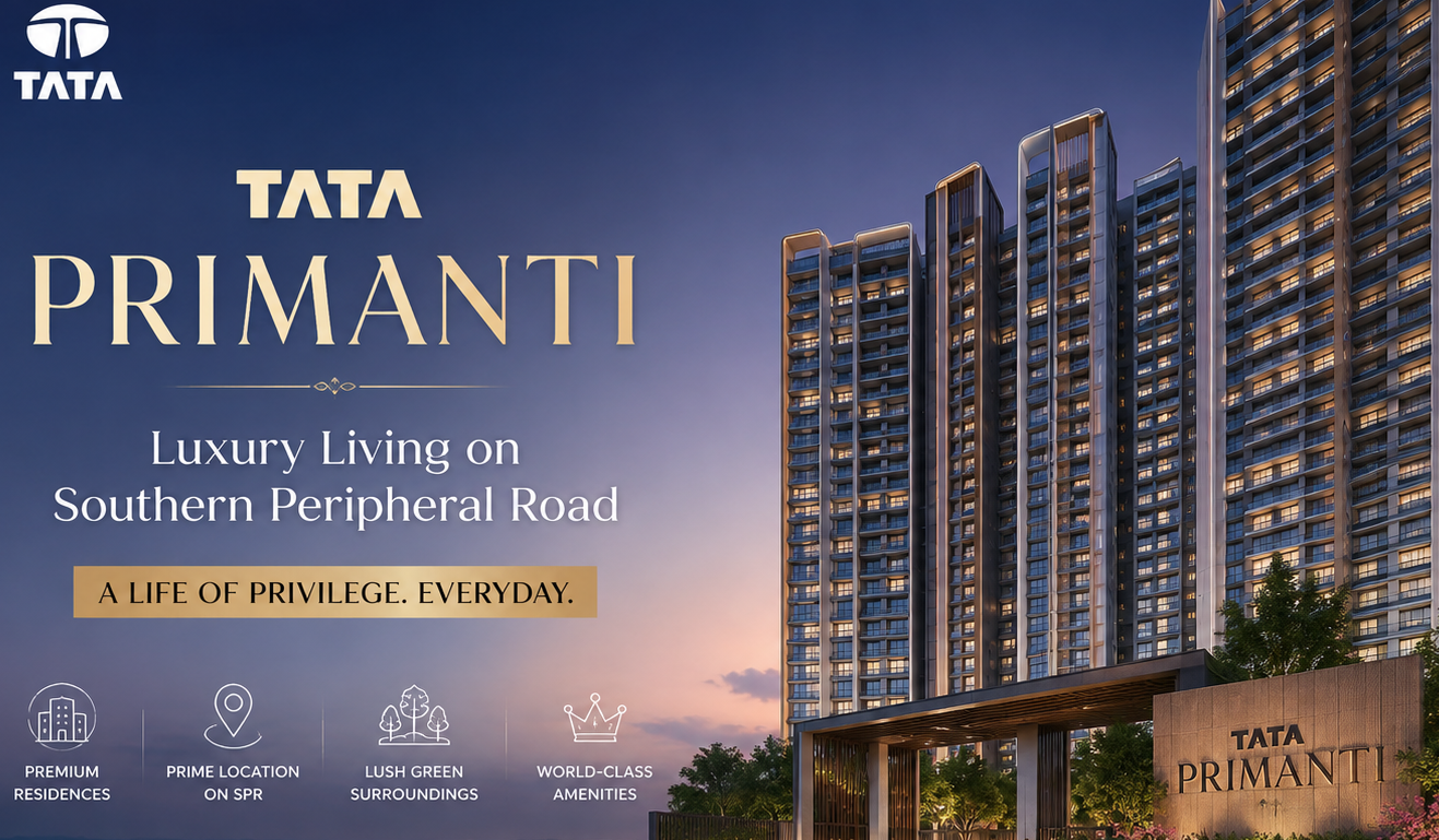  Tata Primanti – Luxury Living on Southern Peripheral Road