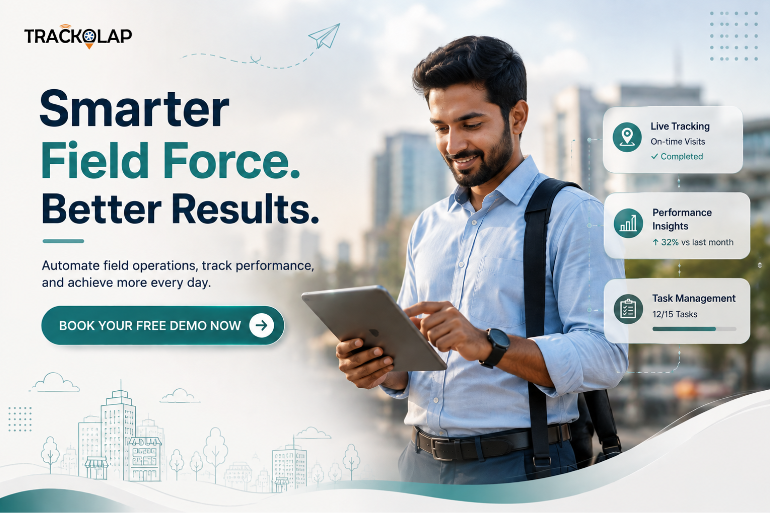  Boost Field Team Productivity with Smart Field Force Automation | TrackOlap