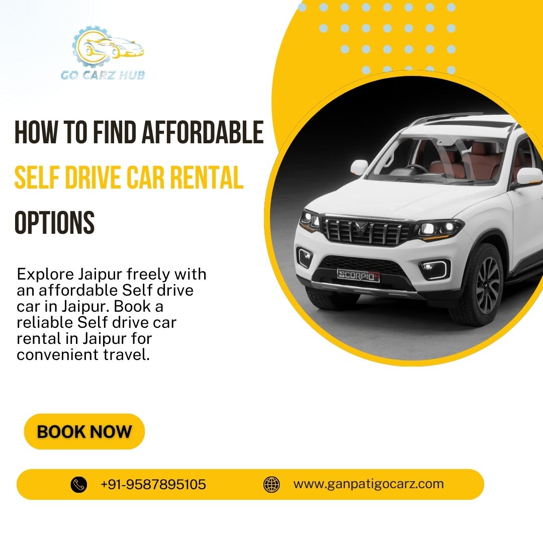  How to Find Affordable Self Drive Car Rental Options