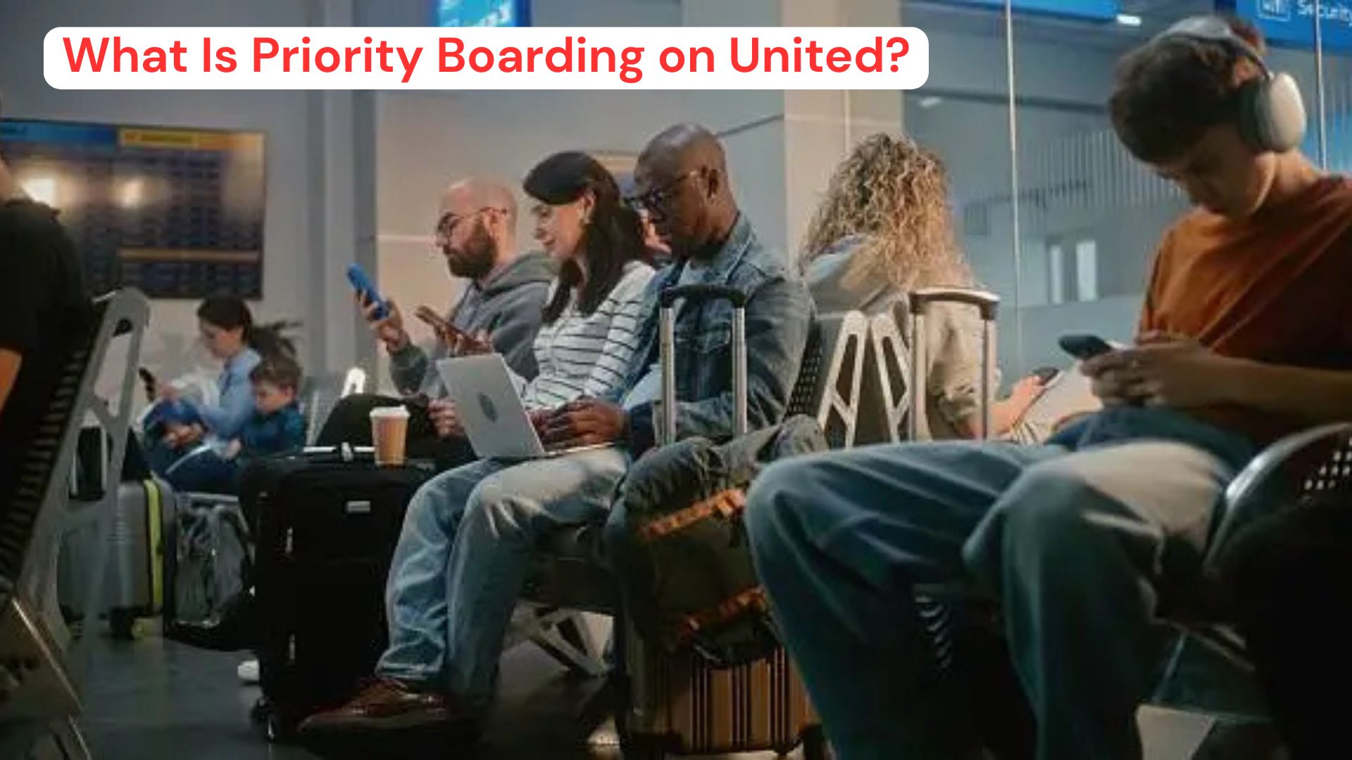  What Is Priority Boarding on United?
