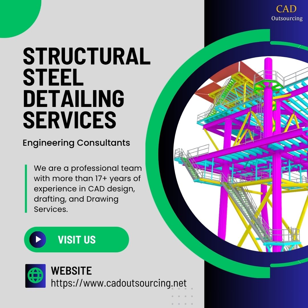  Reliable Structural Steel Detailing Services From Experienced Steel Detailers