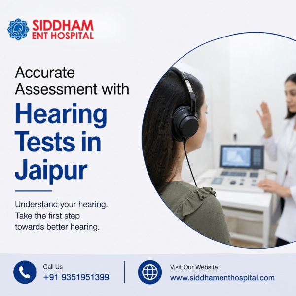  Accurate Assessment with Hearing Tests in Jaipur