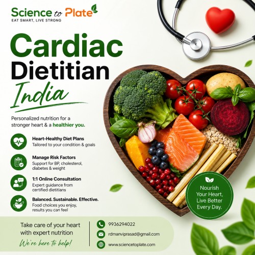  Science to Plate: Expert Cardiac Dietitian in India - Heart Health Nutrition Services