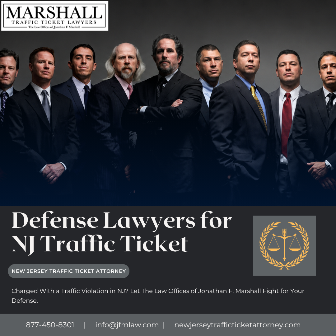  Need a Defense Lawyer for an NJ Traffic Ticket?