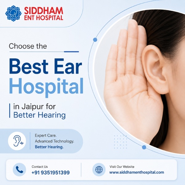  Choose the Best Ear Hospital in Jaipur for Better Hearing