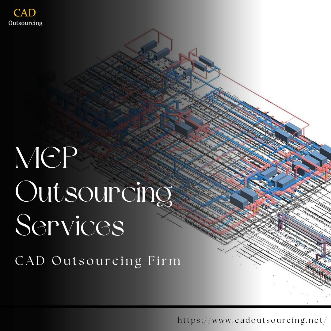  Reduce Project Costs with Reliable MEP Outsourcing Services