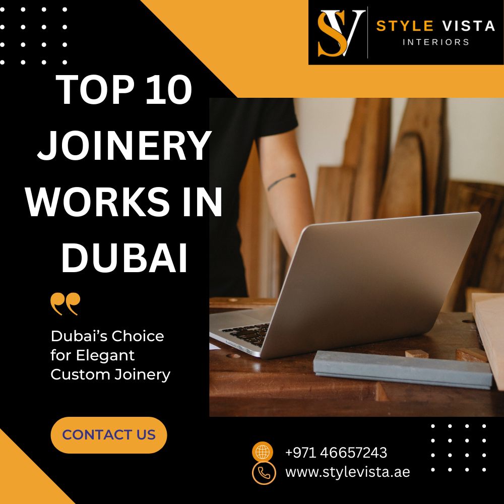 Top 10 Joinery Works in Dubai for Luxury Furniture and Space Improvement Projects