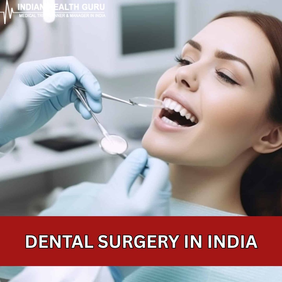  Low Cost Dental Surgery India