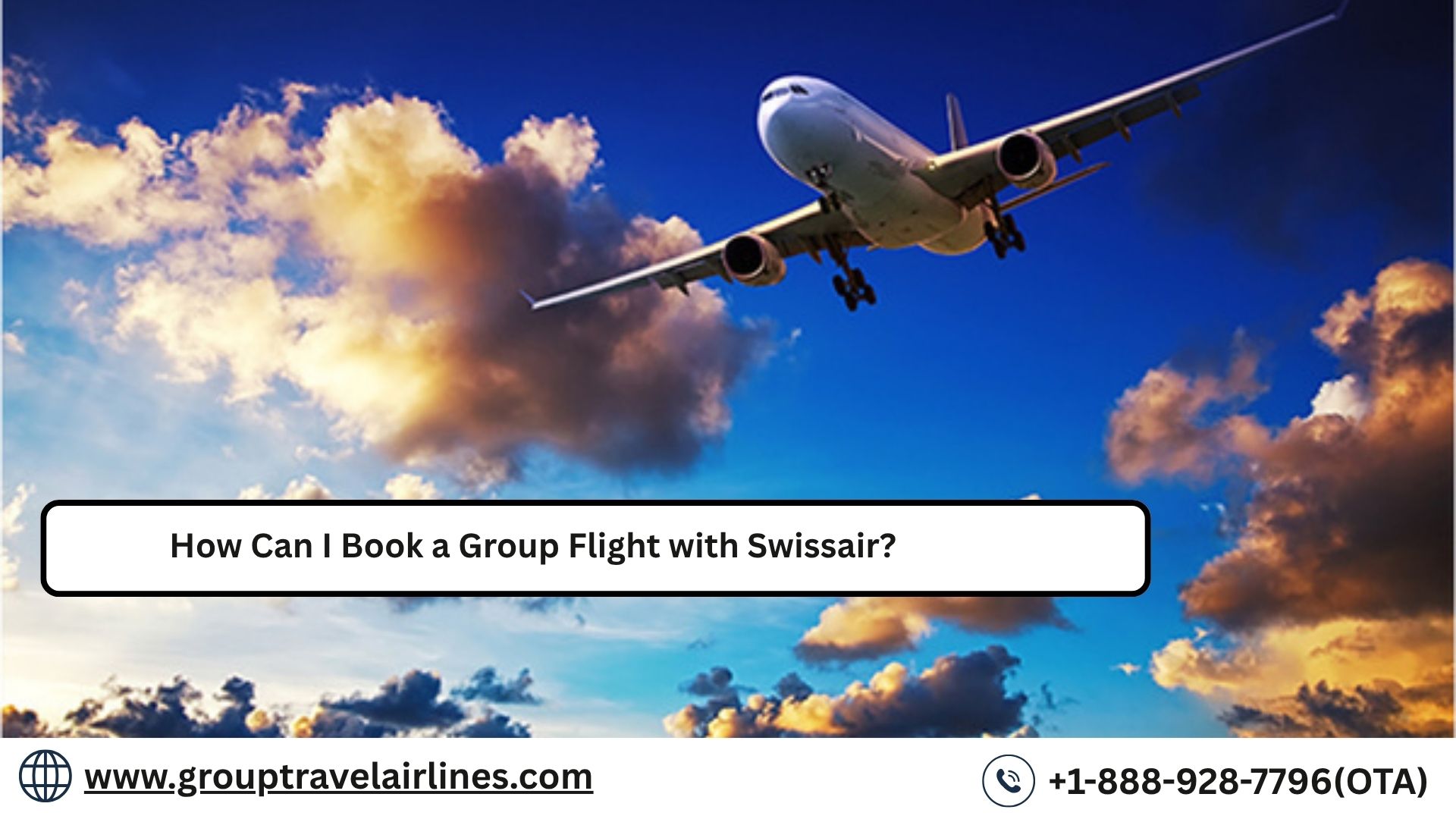  How Can I Book a Group Flight with Swissair?
