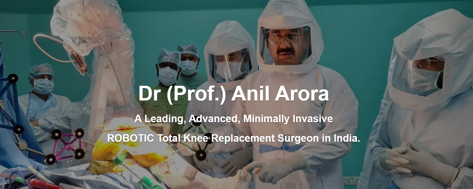  Best ROBOTIC Knee and Hip Replacement Surgeon in Delhi