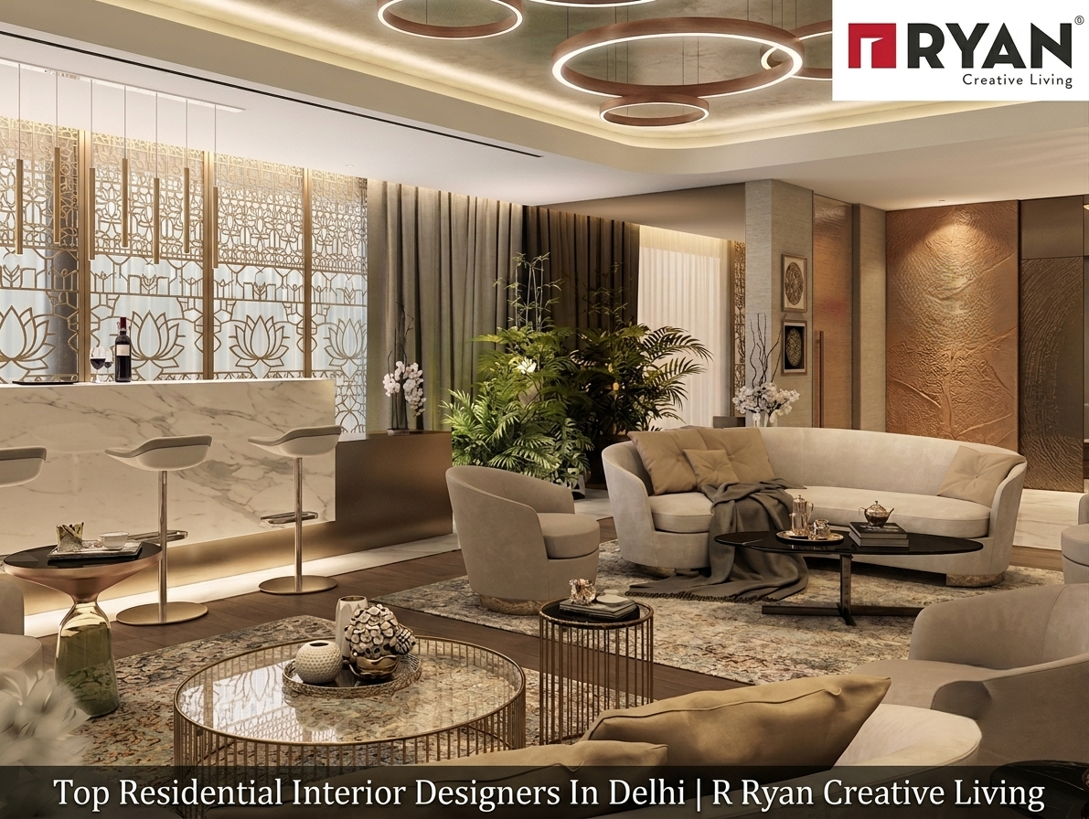  Top Residential Interior Designers In Delhi | Ryan Creative Living
