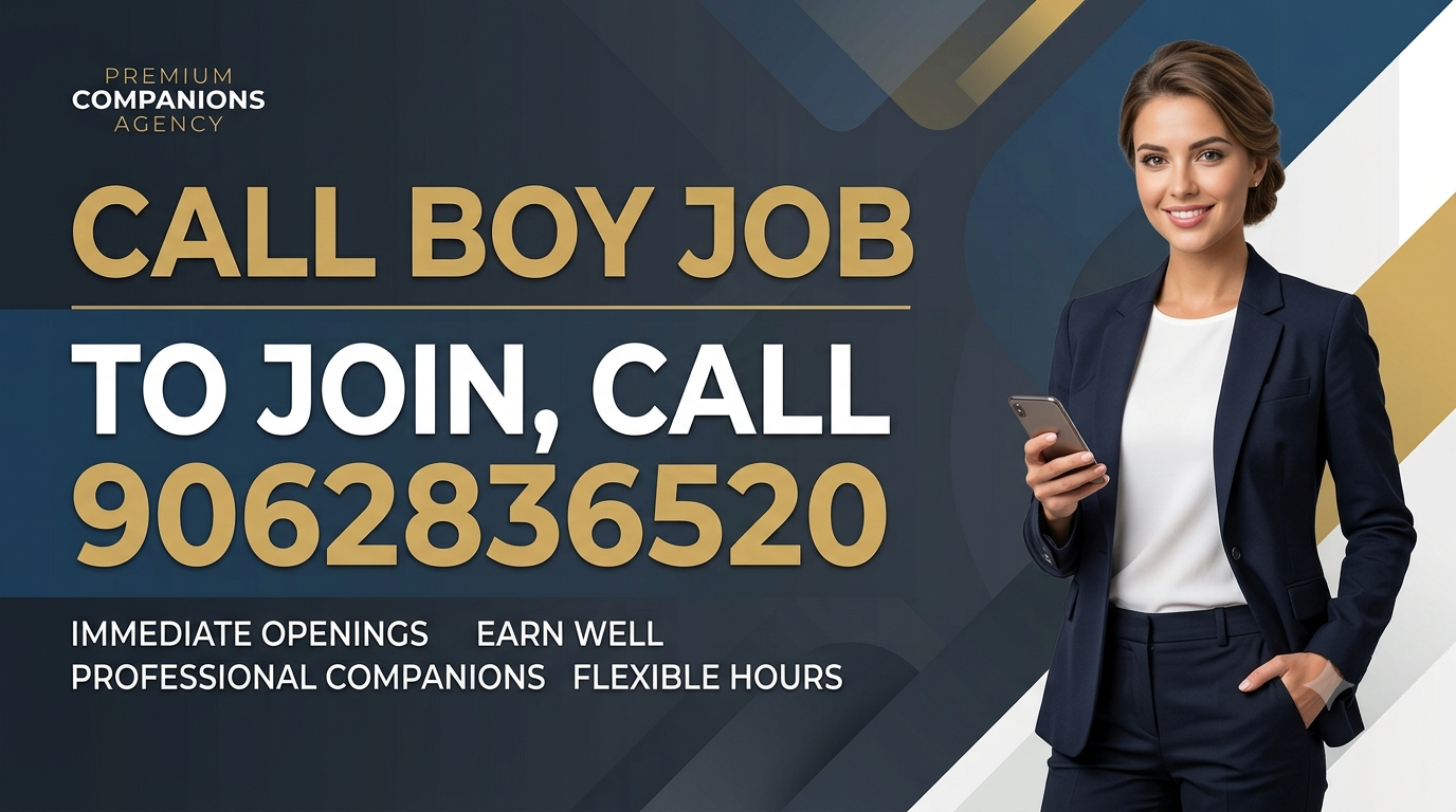  CALL BOY JOB, 📞 9062836520