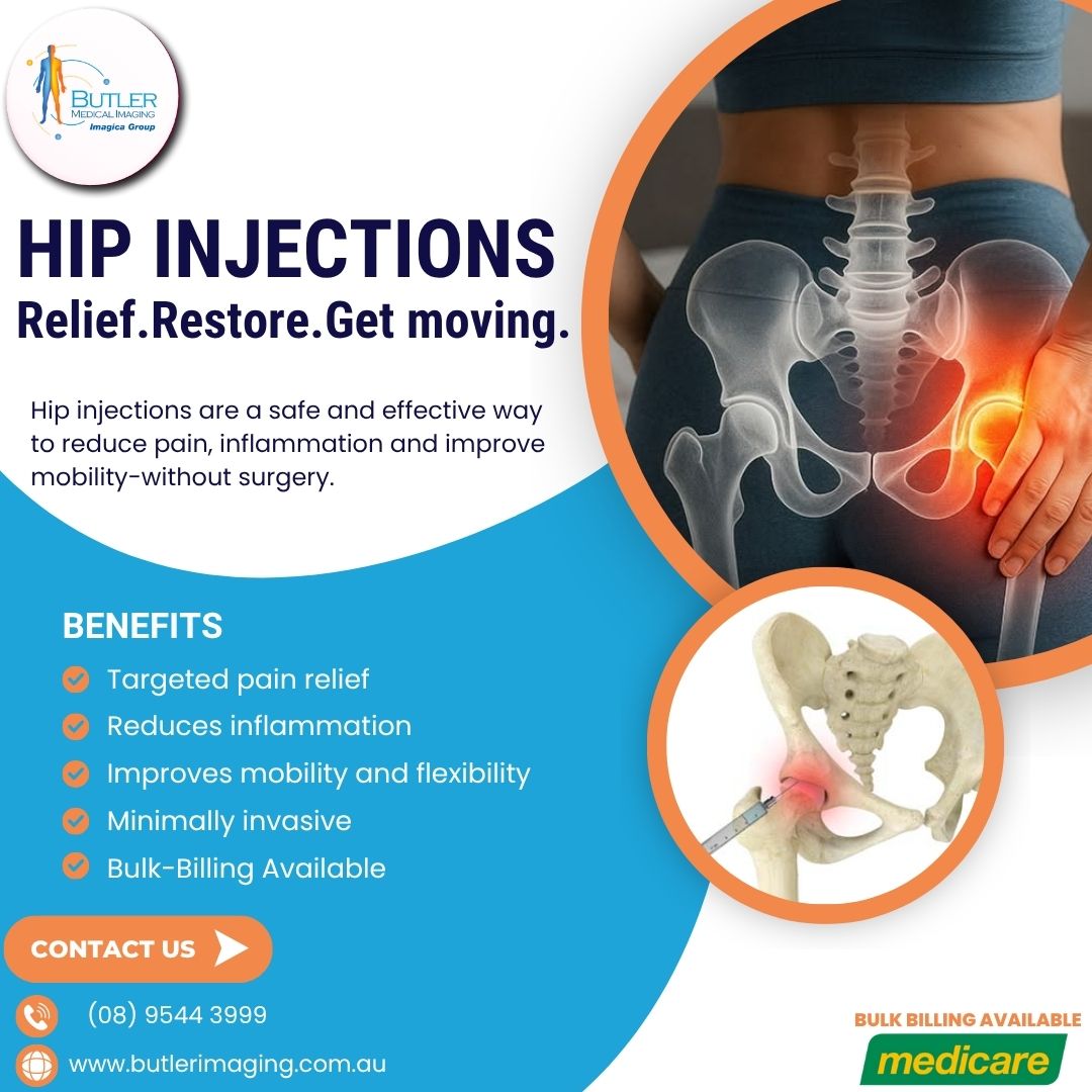  Hip Injections at Butler Medical Imaging. (08) 9544 3999