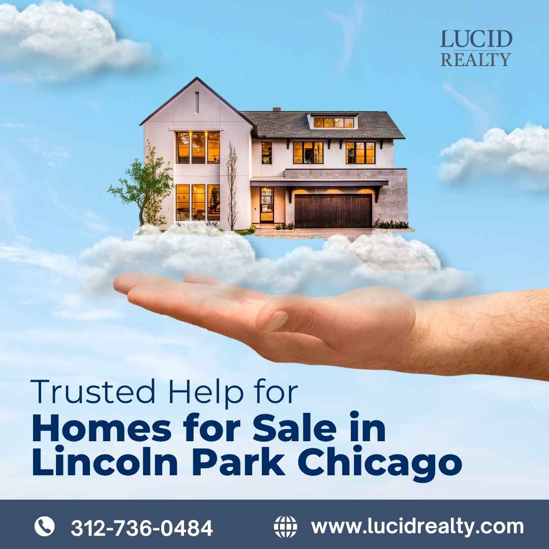  Trusted Help for Homes for Sale in Lincoln Park Chicago