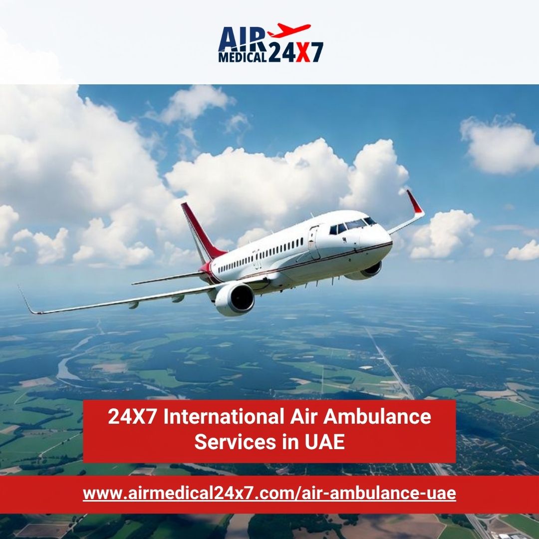  24X7 International Air Ambulance Services in UAE