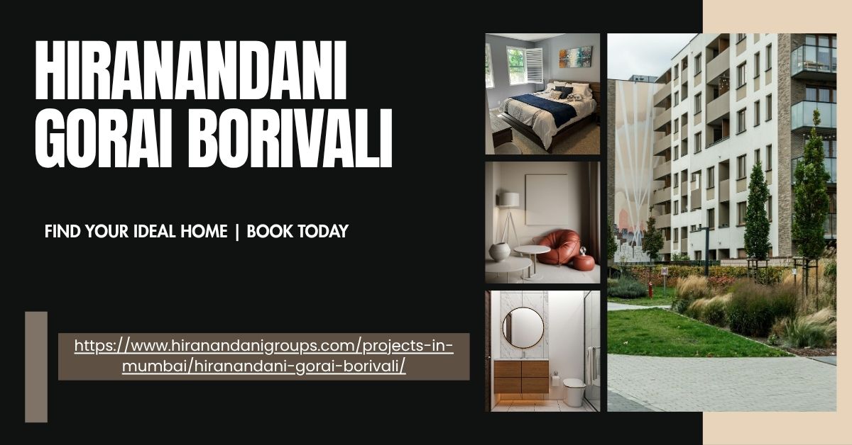  Hiranandani Gorai Borivali – Find Your Ideal Home | Book Today