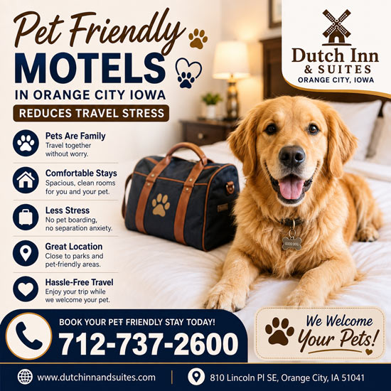  Ways a Pet Friendly Motels in Orange City Iowa Reduces Travel Stress