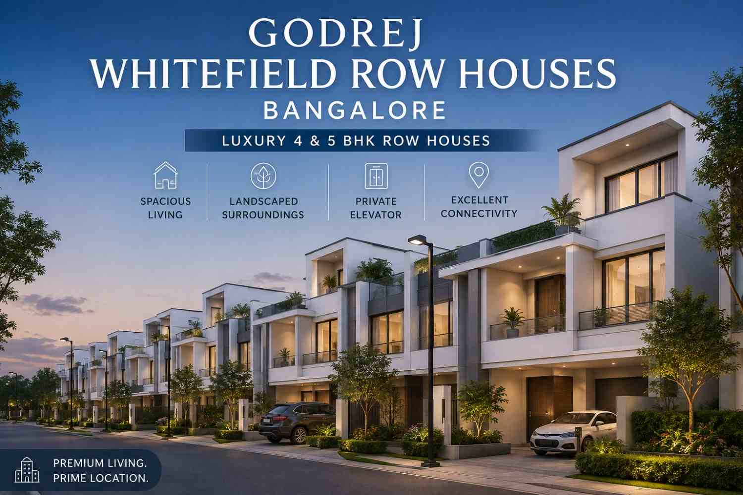  Godrej Whitefield Row Houses Bangalore – Premium 4 & 5 BHK Homes