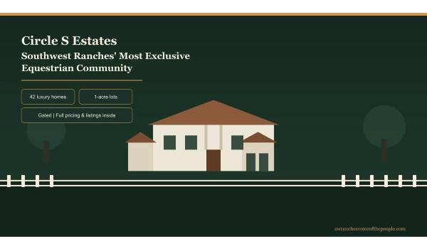  Circle S Estates Southwest Ranches: Pricing, Listings & Amenities
