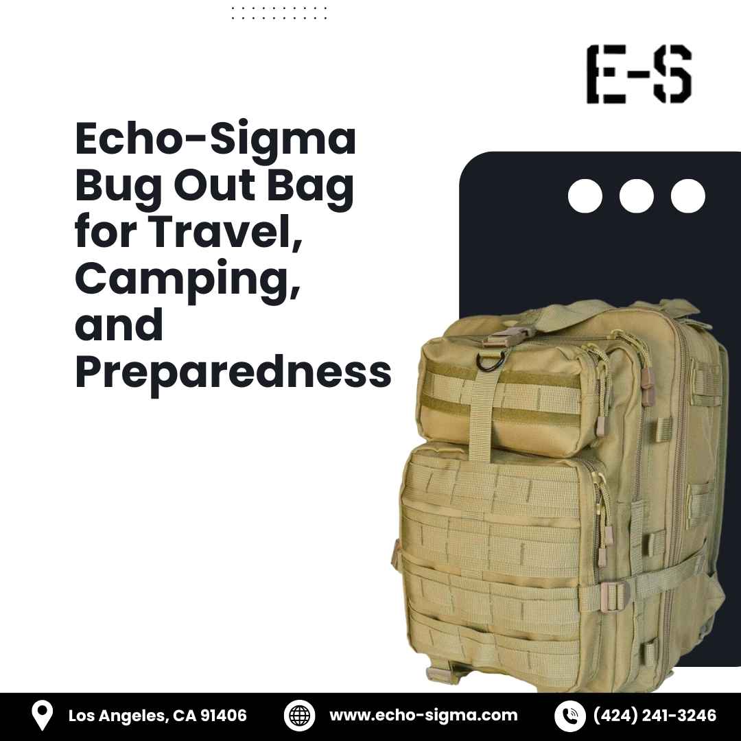  Echo-Sigma Bug Out Bag for Travel, Camping, and Preparedness