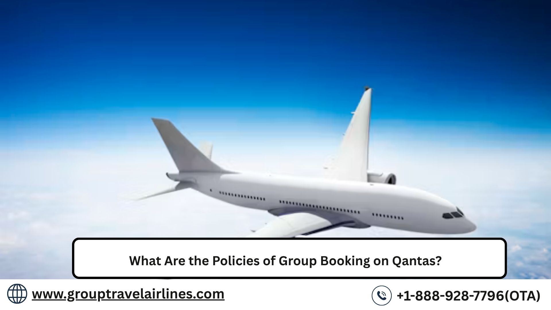  What Are the Policies of Group Booking on Qantas?