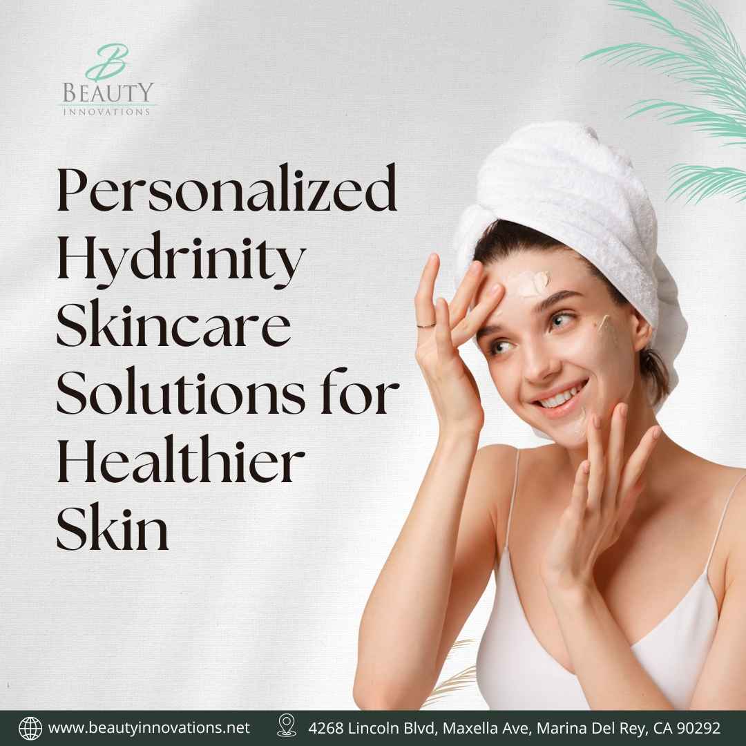  Personalized Hydrinity Skincare Solutions for Healthier Skin